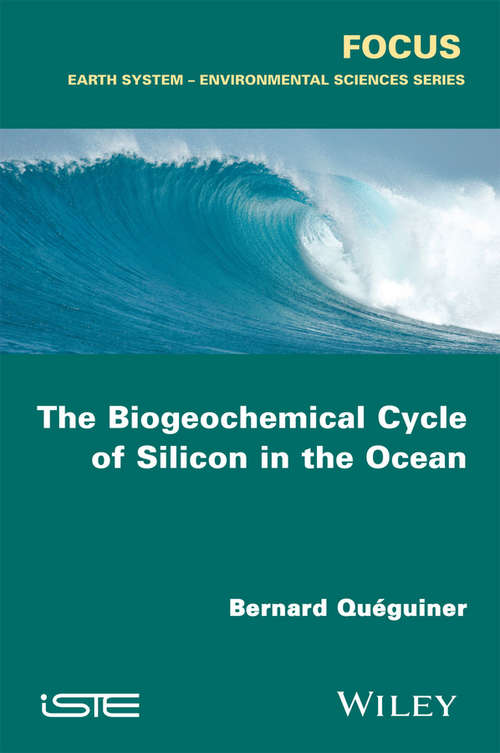 Book cover of The Biogeochemical Cycle of Silicon in the Ocean