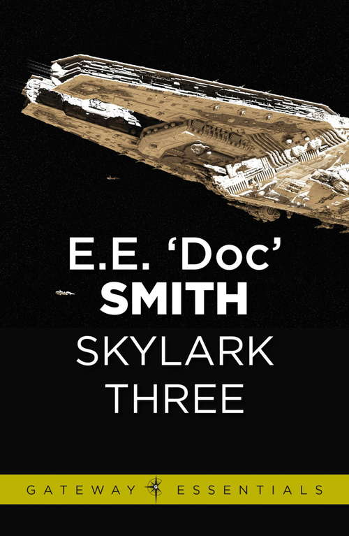 Book cover of Skylark Three: Skylark Book 2 (Gateway Essentials)