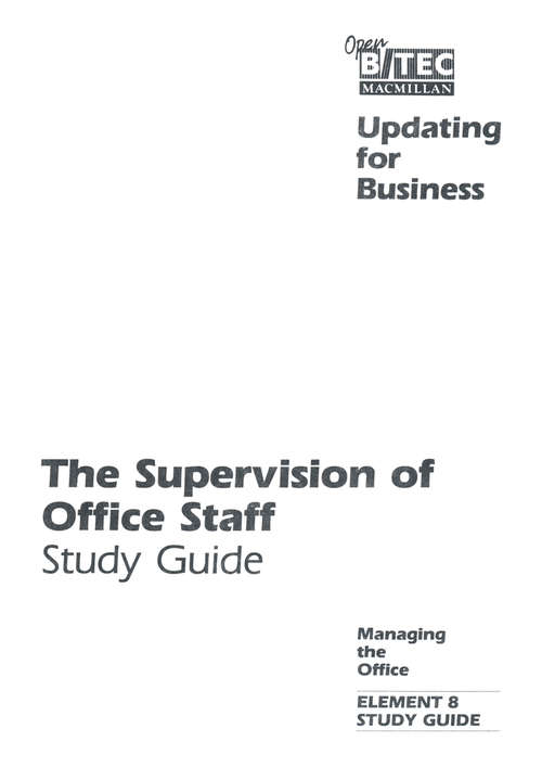 Book cover of Open BTEC: Managing the Office: Supervision of Office Staff - Students' Guide (1st ed. 1986)