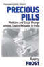 Book cover of Precious Pills: Medicine and Social Change among Tibetan Refugees in India (Epistemologies of Healing #2)