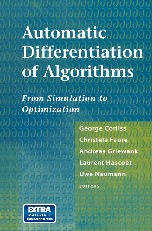 Book cover of Automatic Differentiation of Algorithms: From Simulation to Optimization (2002)