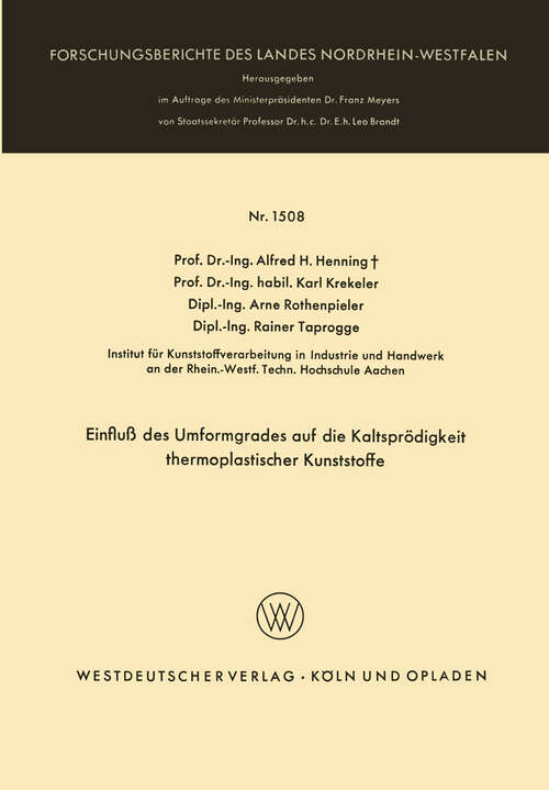 Book cover of Einfluß des Umformgrades auf die Kaltsprödigkeit thermoplastischer Kunststoffe (1965) (Forschungsberichte des Landes Nordrhein-Westfalen #1508)