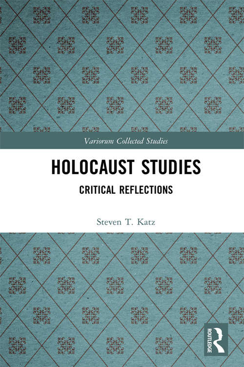 Book cover of Holocaust Studies: Critical Reflections (Variorum Collected Studies #2)