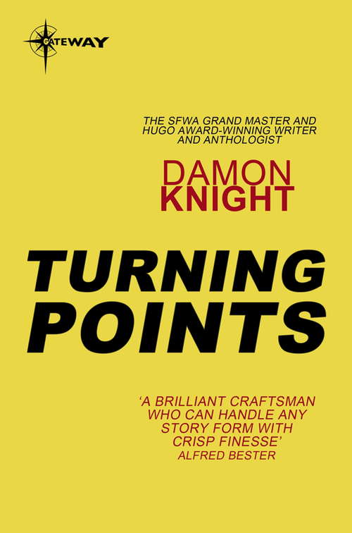 Book cover of Turning Points: Essays on the Art of Science Fiction