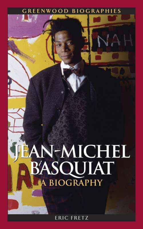 Book cover of Jean-Michel Basquiat: A Biography (Greenwood Biographies)