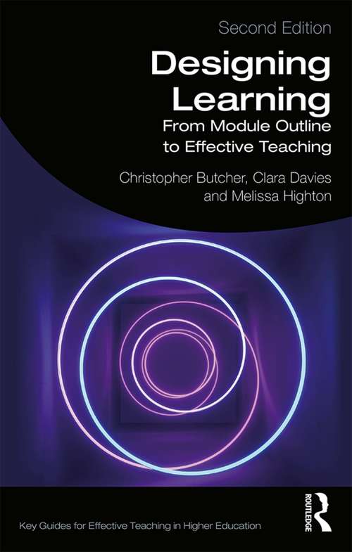 Book cover of Designing Learning: From Module Outline to Effective Teaching (2) (Key Guides for Effective Teaching in Higher Education)
