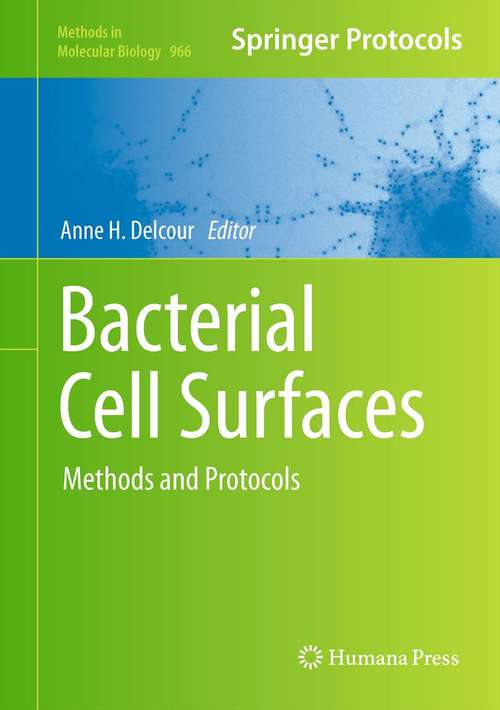 Book cover of Bacterial Cell Surfaces: Methods and Protocols (2013) (Methods in Molecular Biology #966)