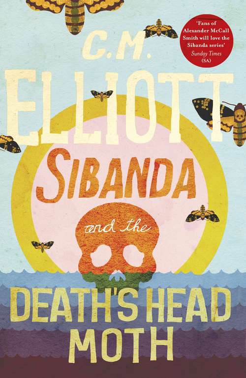 Book cover of Sibanda and the Death's Head Moth (Detective Sibanda)
