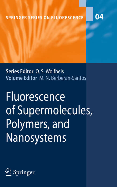 Book cover of Fluorescence of Supermolecules, Polymers, and Nanosystems (2008) (Springer Series on Fluorescence #4)