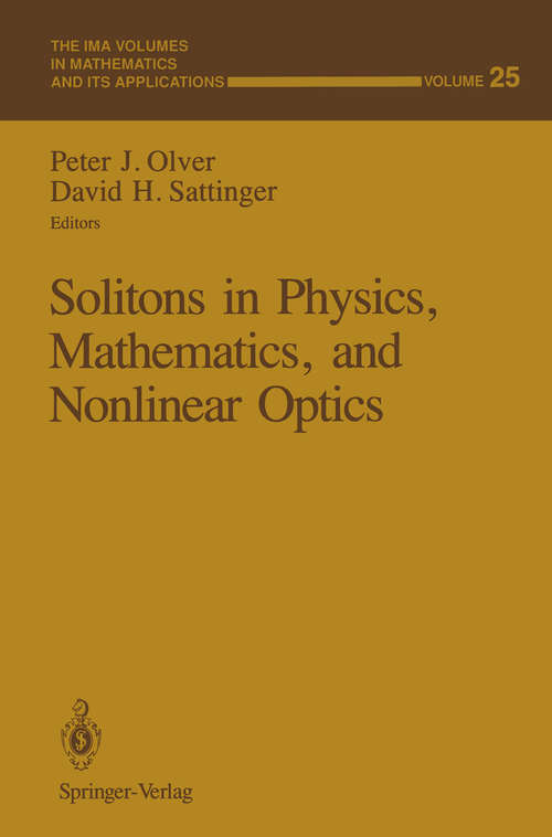 Book cover of Solitons in Physics, Mathematics, and Nonlinear Optics (1990) (The IMA Volumes in Mathematics and its Applications #25)