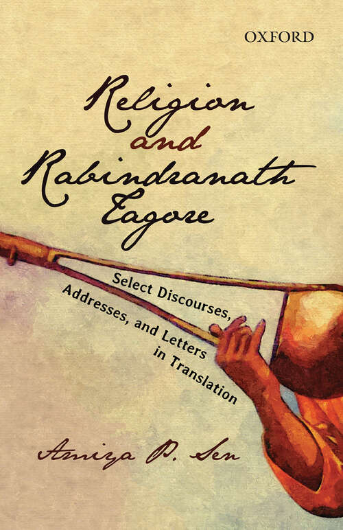 Book cover of Religion and Rabindranath Tagore: Select Discourses, Addresses, and Letters in Translation