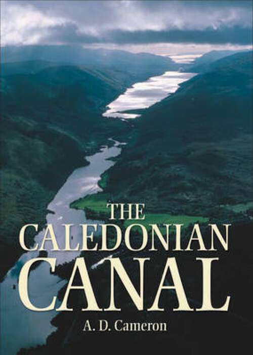 Book cover of The Caledonian Canal: In The Great Glen (2)