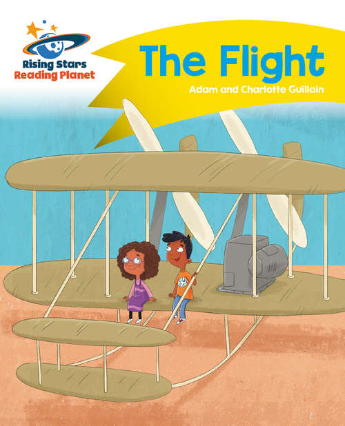 Book cover of Reading Planet - The Flight - Yellow: Comet Street Kids (PDF)