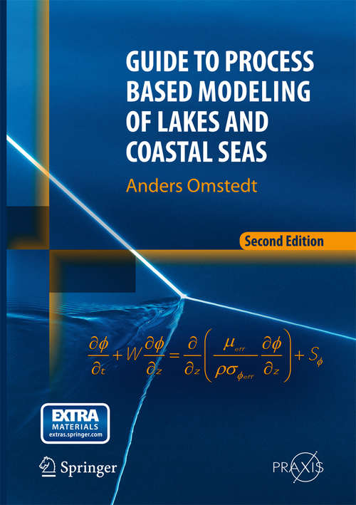 Book cover of Guide to Process Based Modeling of Lakes and Coastal Seas (2nd ed. 2015) (Springer Praxis Books)