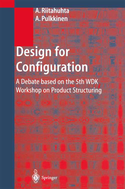 Book cover of Design for Configuration: A Debate based on the 5th WDK Workshop on Product Structuring (2001)