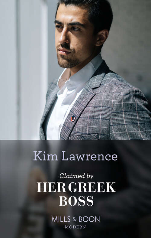 Book cover of Claimed By Her Greek Boss (Mills & Boon Modern): The King's Christmas Heir (the Stefanos Legacy) / Pregnant Innocent Behind The Veil / Claimed By Her Greek Boss / The Marriage That Made Her Queen (ePub edition)