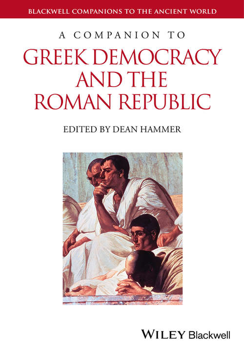 Book cover of A Companion to Greek Democracy and the Roman Republic (Blackwell Companions to the Ancient World)