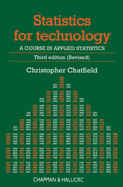 Book cover of Statistics for Technology: A Course in Applied Statistics, Third Edition (3)