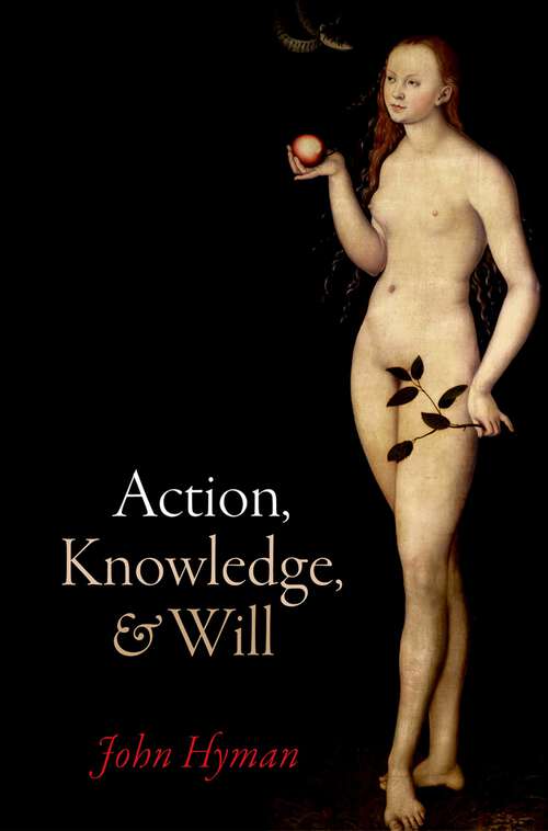 Book cover of Action, Knowledge, and Will