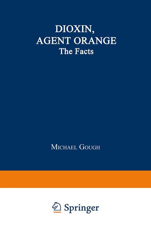 Book cover of Dioxin, Agent Orange: The Facts (pdf) (1986)
