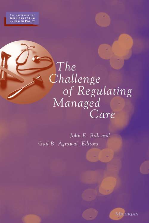 Book cover of The Challenge of Regulating Managed Care (The University of Michigan Forum on Health Policy)