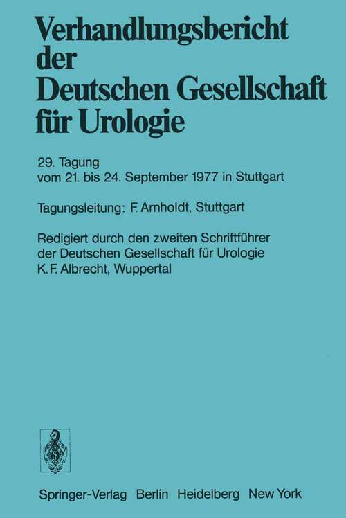 Book cover of 29. Tagung vom 21. September bis 24. September 1977 in Stuttgart (1978) (Verhandlungsbericht der Deutschen Gesellschaft für Urologie #29)