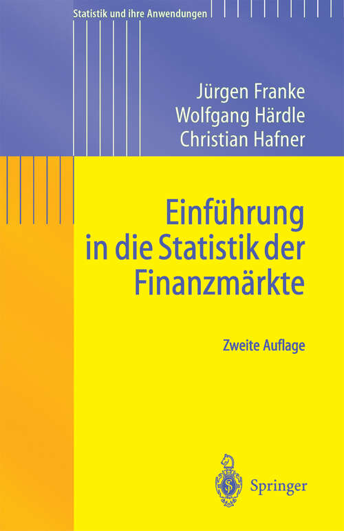 Book cover of Einführung in die Statistik der Finanzmärkte (2. Aufl. 2004) (Statistik und ihre Anwendungen)