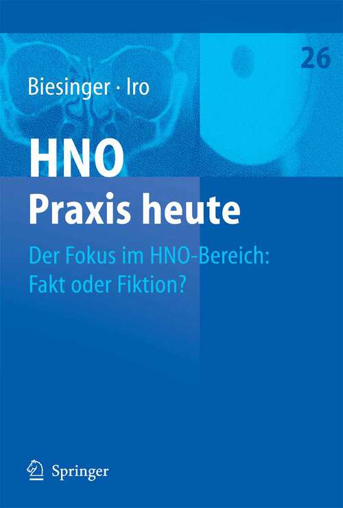 Book cover of Der Fokus im HNO-Bereich: Fakt oder Fiktion? (2006) (HNO Praxis heute #26)