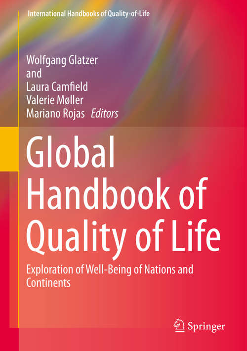 Book cover of Global Handbook of Quality of Life: Exploration of Well-Being of Nations and Continents (2015) (International Handbooks of Quality-of-Life)