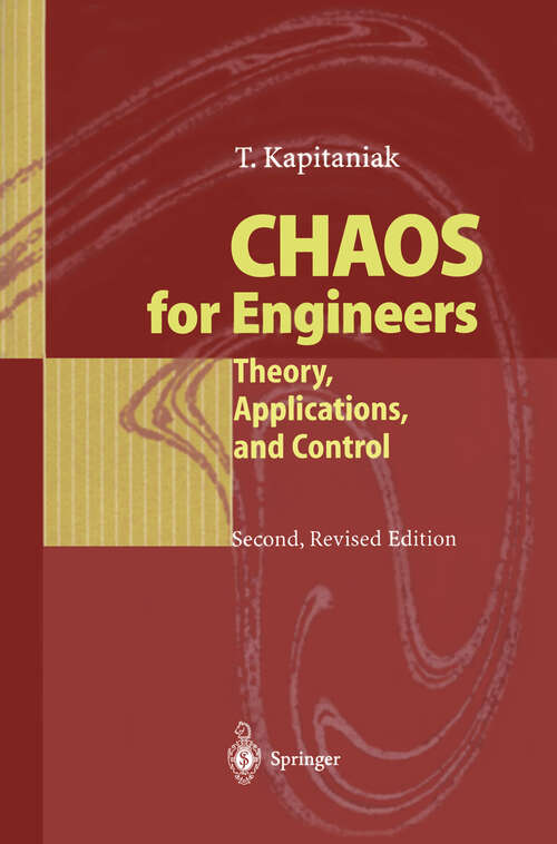Book cover of Chaos for Engineers: Theory, Applications, and Control (2nd ed. 2000)