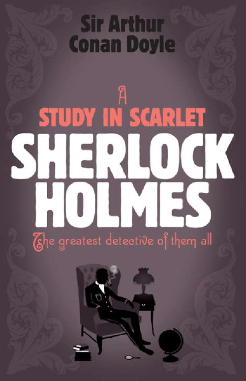 Book cover of Sherlock Holmes: A Study in Scarlet (Sherlock Complete Set)