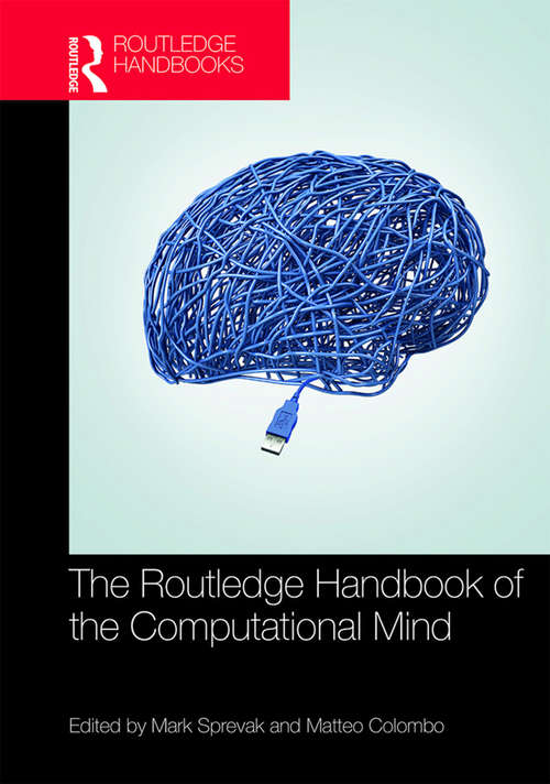 Book cover of The Routledge Handbook of the Computational Mind (Routledge Handbooks in Philosophy)