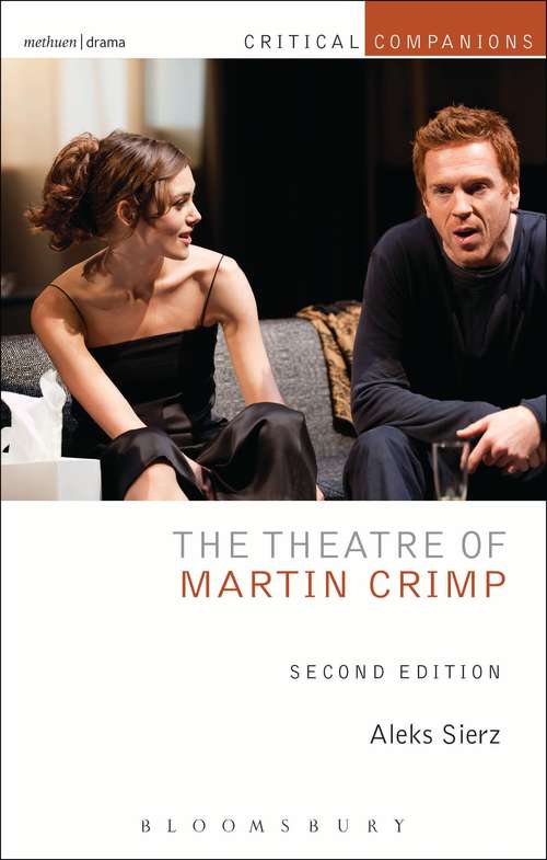 Book cover of The Theatre of Martin Crimp: Second Edition (Critical Companions)