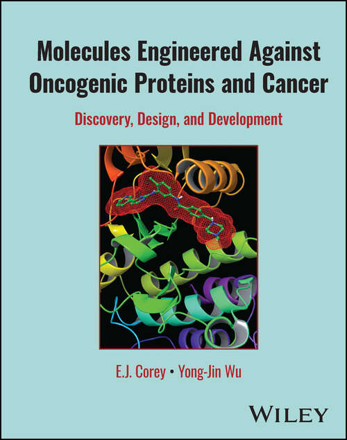 Book cover of Molecules Engineered Against Oncogenic Proteins and Cancer: Discovery, Design, and Development