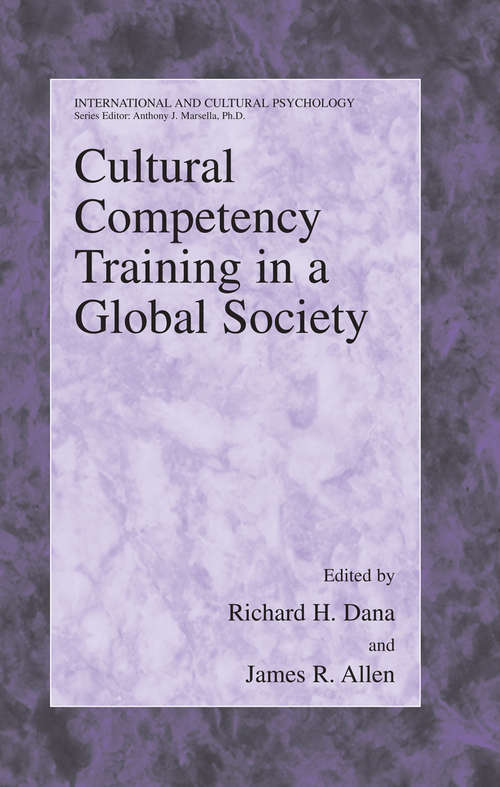 Book cover of Cultural Competency Training in a Global Society (2008) (International and Cultural Psychology)