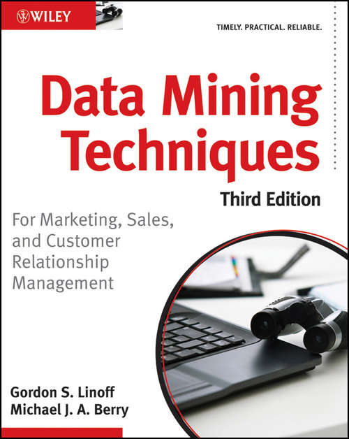 Book cover of Data Mining Techniques: For Marketing, Sales, and Customer Relationship Management (3)