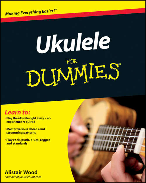 Book cover of Ukulele For Dummies (2) (In A Day For Dummies Ser.)