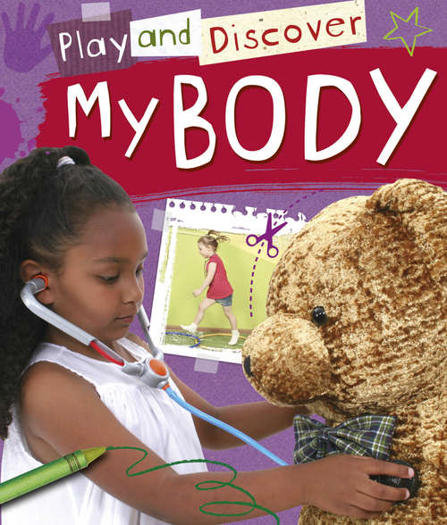 Book cover of My Body: My Body (Play and Discover)