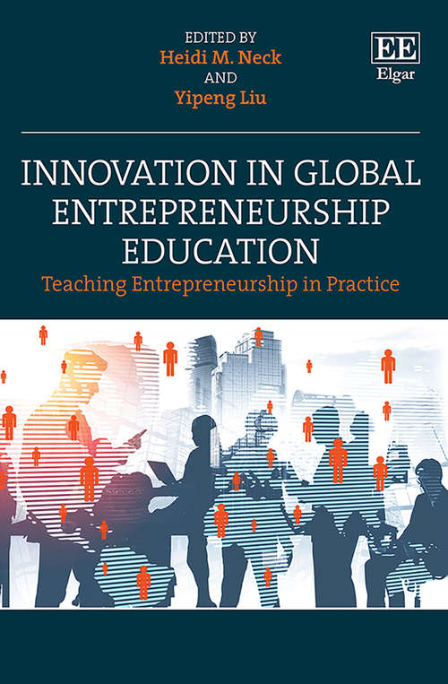 Book cover of Innovation in Global Entrepreneurship Education: Teaching Entrepreneurship in Practice