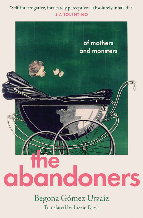 Book cover of The Abandoners: Of Mothers and Monsters