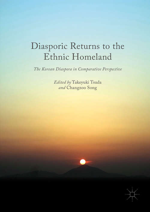 Book cover of Diasporic Returns to the Ethnic Homeland: The Korean Diaspora in Comparative Perspective