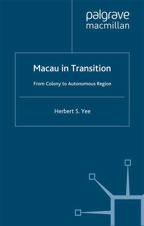 Book cover of Macau in Transition: From Colony to Autonomous Region (2001)