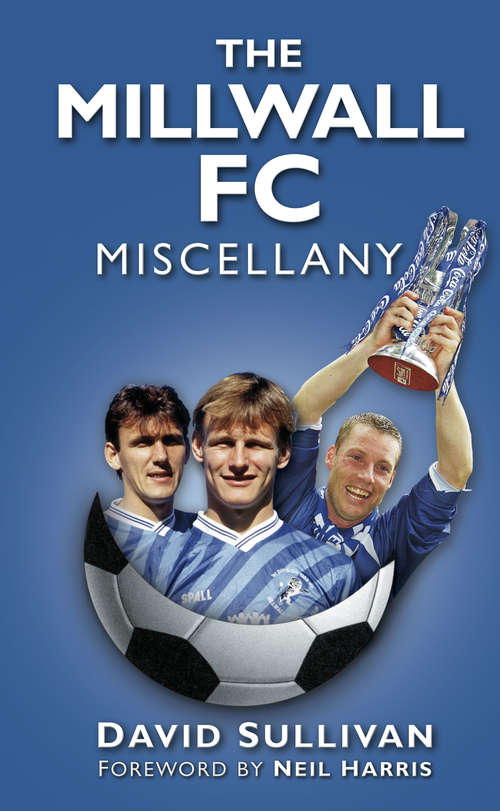 Book cover of The Millwall FC Miscellany