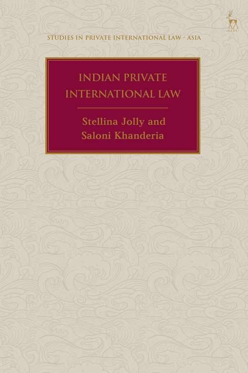 Book cover of Indian Private International Law (Studies in Private International Law - Asia)