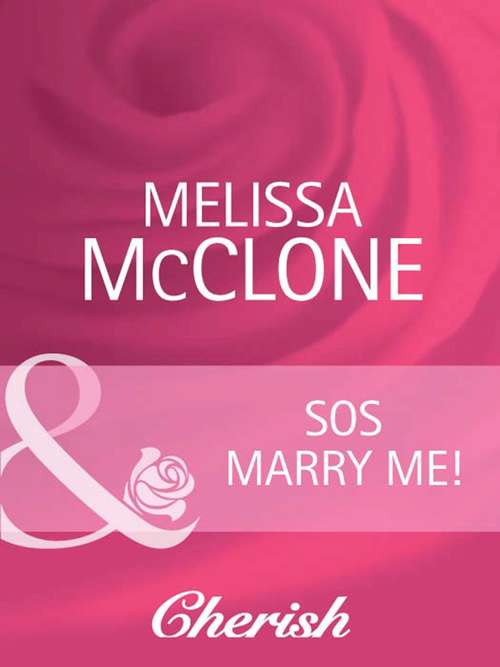 Book cover of SOS Marry Me! (ePub First edition) (The Wedding Planners #6)