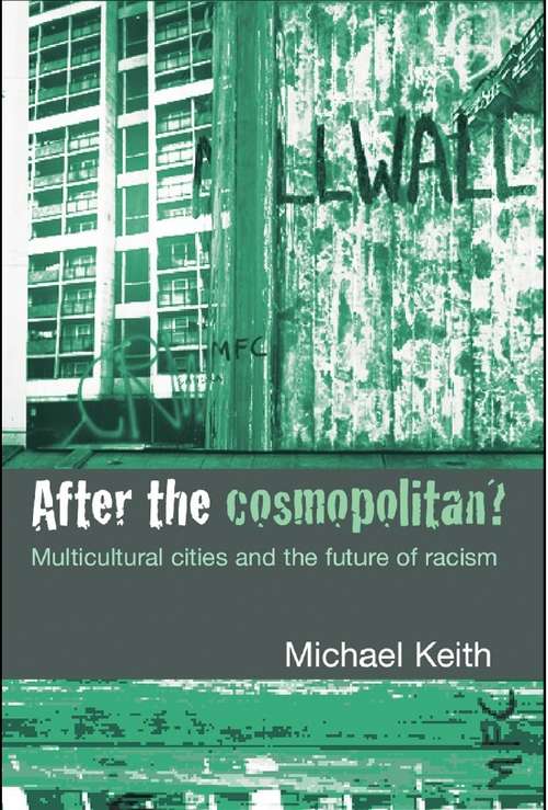 Book cover of After the Cosmopolitan?: Multicultural Cities and the Future of Racism