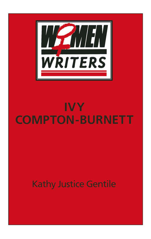 Book cover of Ivy Compton-Burnett (1st ed. 1991)