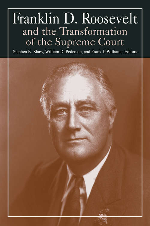 Book cover of Franklin D. Roosevelt and the Transformation of the Supreme Court