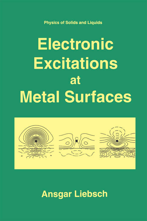 Book cover of Electronic Excitations at Metal Surfaces (1997) (Physics of Solids and Liquids)