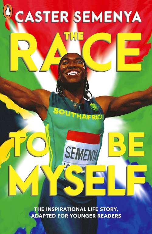 Book cover of The Race To Be Myself: Adapted for Younger Readers